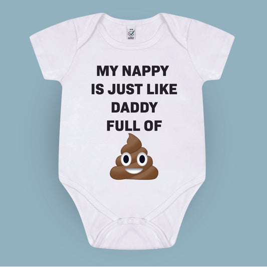 My nappy is just like my daddy, full of shit! Emoji unisex baby grow one piece
